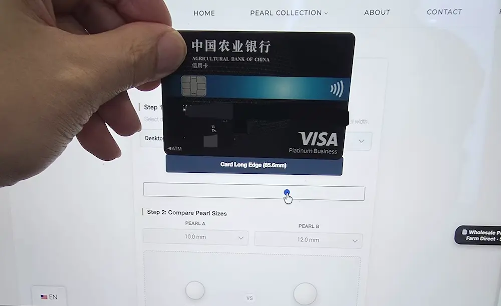 Interactive Pearl Size Guide 1 Screen Calibration:place a standard credit card on screen